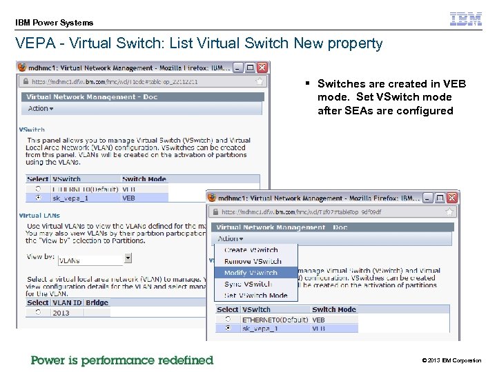 IBM Power Systems VEPA - Virtual Switch: List Virtual Switch New property § Switches