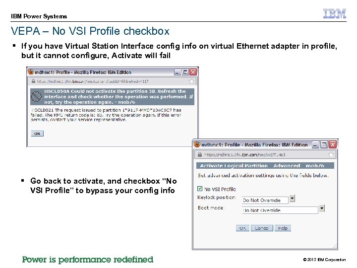 IBM Power Systems VEPA – No VSI Profile checkbox § If you have Virtual