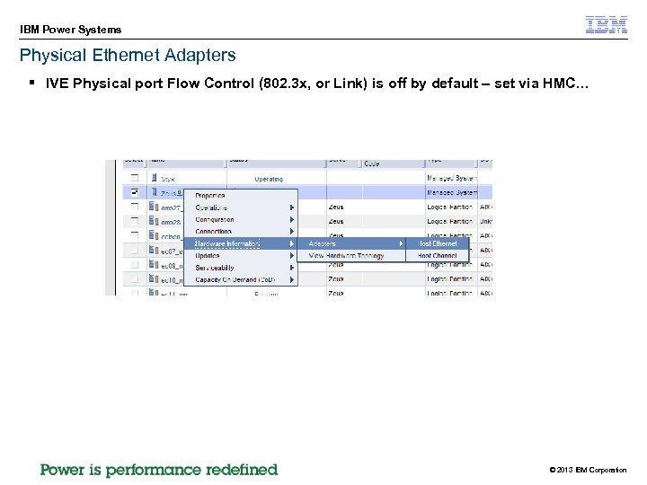 IBM Power Systems Physical Ethernet Adapters § IVE Physical port Flow Control (802. 3