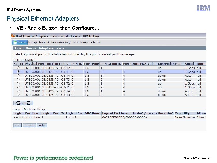 IBM Power Systems Physical Ethernet Adapters § IVE - Radio Button, then Configure… ©