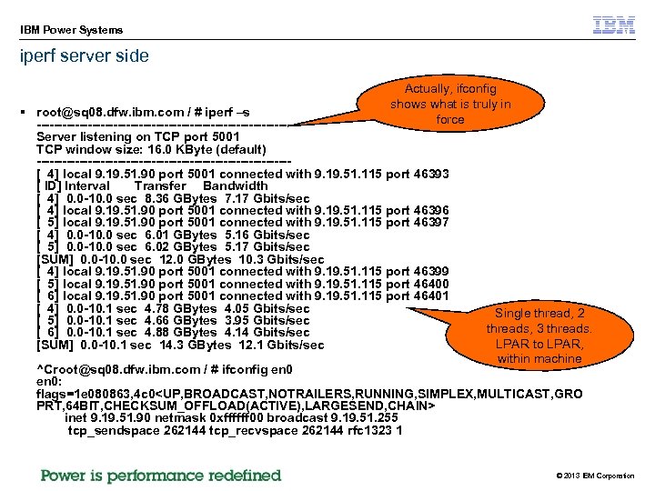 IBM Power Systems iperf server side Actually, ifconfig shows what is truly in force