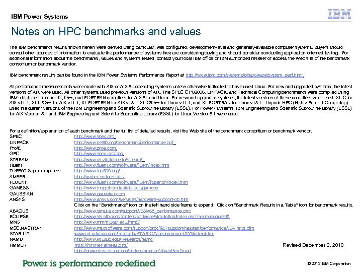IBM Power Systems Notes on HPC benchmarks and values The IBM benchmarks results shown