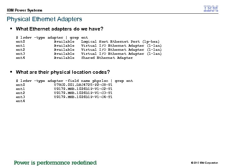 IBM Power Systems Physical Ethernet Adapters § What Ethernet adapters do we have? $