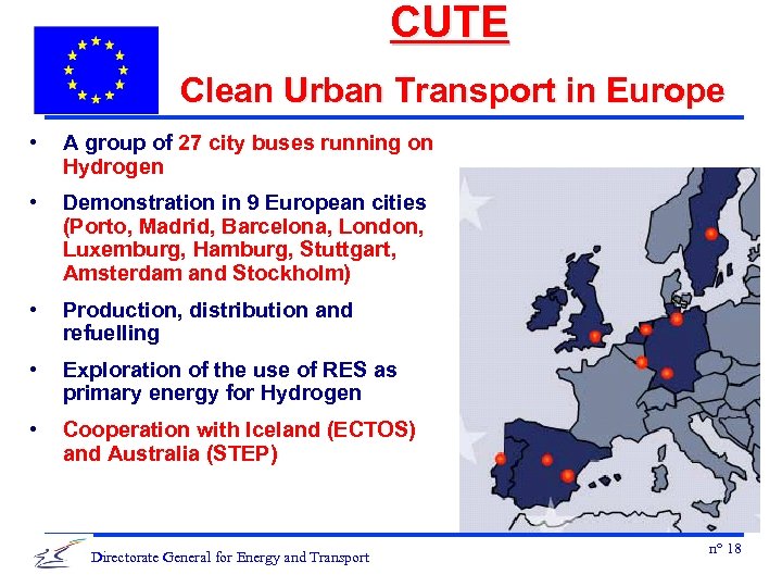 CUTE Clean Urban Transport in Europe • A group of 27 city buses running