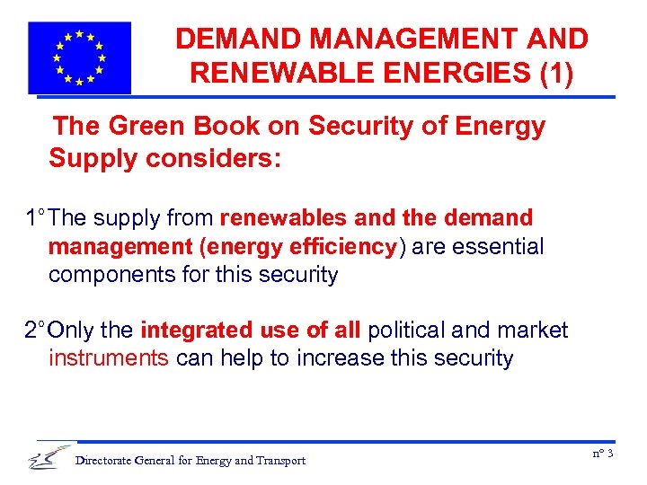DEMAND MANAGEMENT AND RENEWABLE ENERGIES (1) The Green Book on Security of Energy Supply