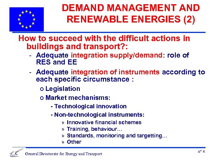 DEMAND MANAGEMENT AND RENEWABLE ENERGIES (2) How to succeed with the difficult actions in