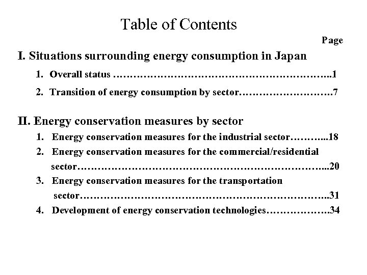 Table of Contents Page I. Situations surrounding energy consumption in Japan 1. Overall status