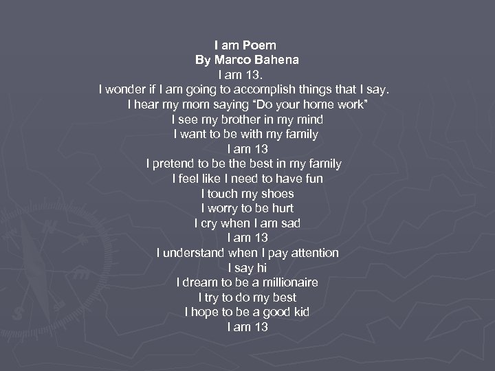 I am Poem By Marco Bahena I am 13. I wonder if I am