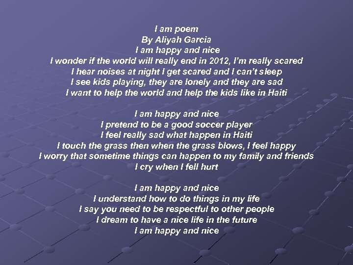 I am poem By Aliyah Garcia I am happy and nice I wonder if