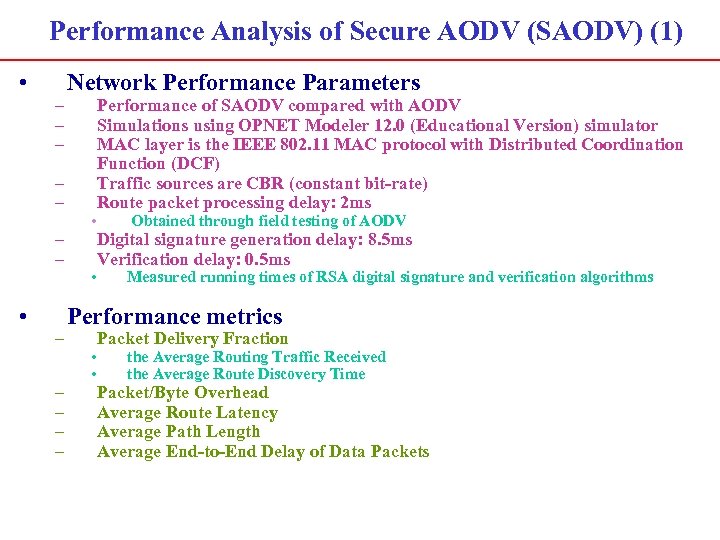 Performance Analysis of Secure AODV (SAODV) (1) • – – – – • –