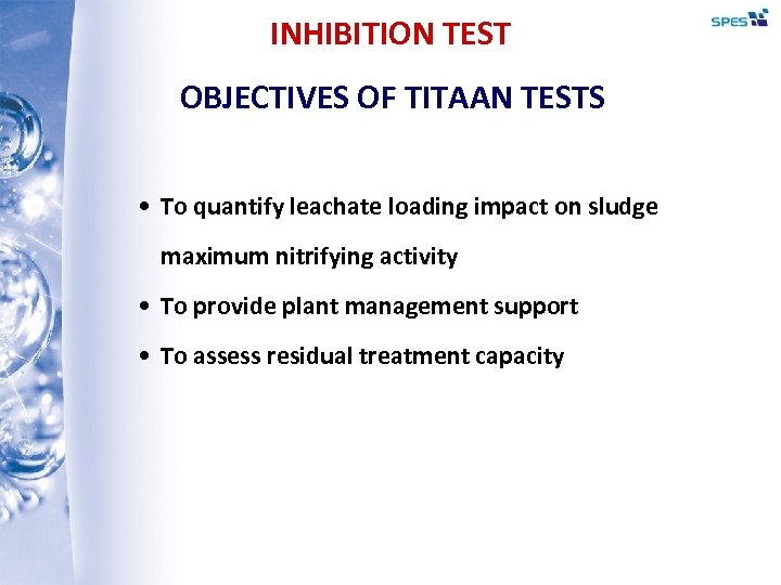 INHIBITION TEST OBJECTIVES OF TITAAN TESTS • To quantify leachate loading impact on sludge