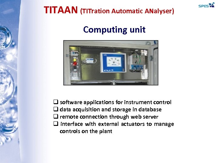 TITAAN (TITration Automatic ANalyser) Computing unit q software applications for instrument control q data