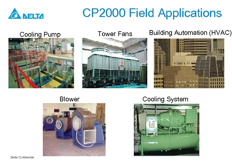 CP 2000 Field Applications Cooling Pump Blower Delta Confidential Tower Fans Building Automation (HVAC)