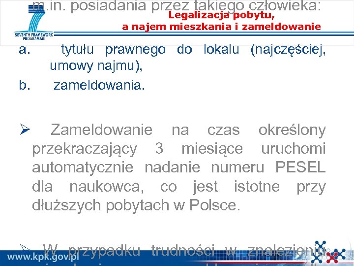 m. in. posiadania przez takiego człowieka: Legalizacja pobytu, a najem mieszkania i zameldowanie a.
