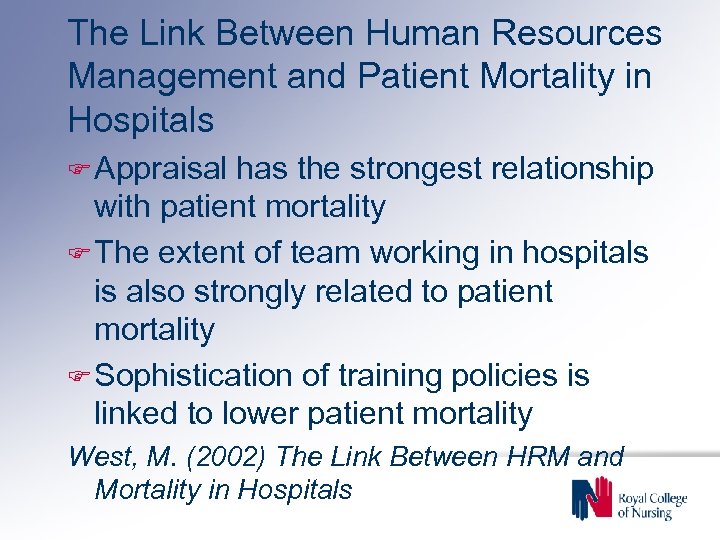 The Link Between Human Resources Management and Patient Mortality in Hospitals F Appraisal has