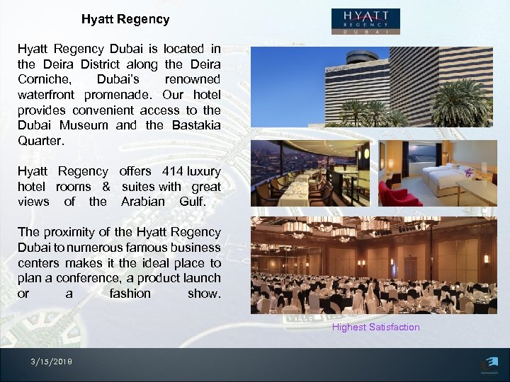 Hyatt Regency Dubai is located in the Deira District along the Deira Corniche, Dubai’s