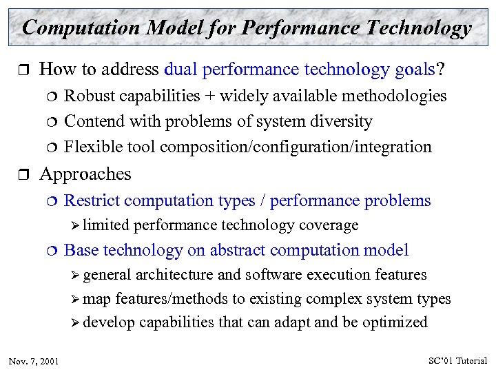 Computation Model for Performance Technology r How to address dual performance technology goals? ¦