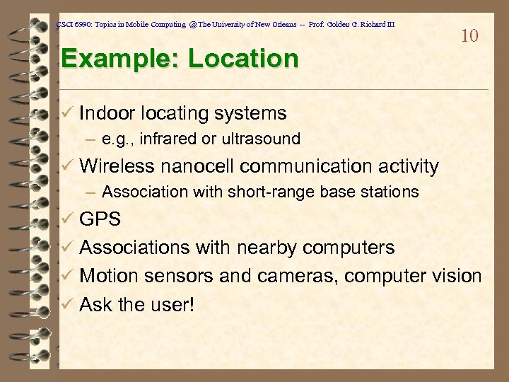 CSCI 6990: Topics in Mobile Computing @ The University of New Orleans -- Prof.