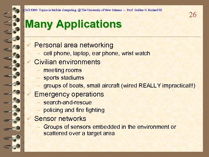 CSCI 6990: Topics in Mobile Computing @ The University of New Orleans -- Prof.