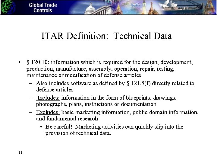 ITAR Definition: Technical Data • § 120. 10: information which is required for the