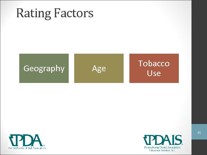 Rating Factors Geography Age Tobacco Use 41 