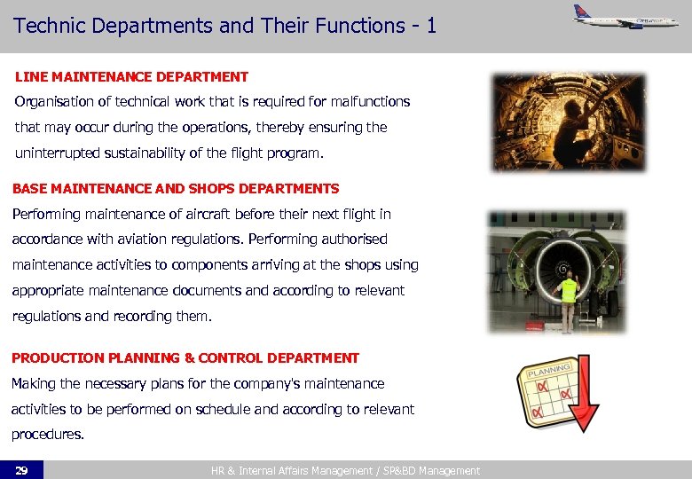 Technic Departments and Their Functions - 1 LINE MAINTENANCE DEPARTMENT Organisation of technical work
