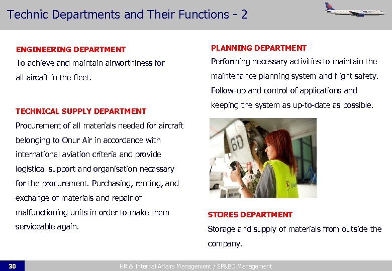Technic Departments and Their Functions - 2 ENGINEERING DEPARTMENT PLANNING DEPARTMENT To achieve and