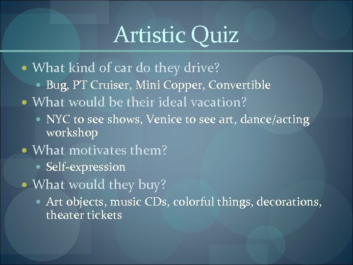 Artistic Quiz What kind of car do they drive? Bug, PT Cruiser, Mini Copper,