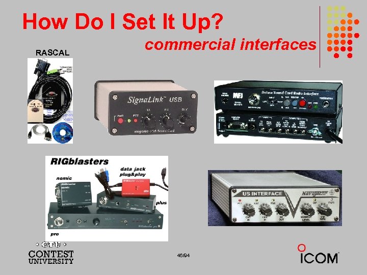 How Do I Set It Up? RASCAL commercial interfaces 46/94 