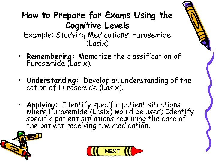 How to Prepare for Exams Using the Cognitive Levels Example: Studying Medications: Furosemide (Lasix)