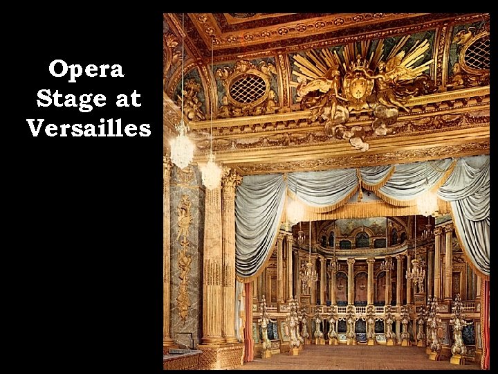 Opera Stage at Versailles 