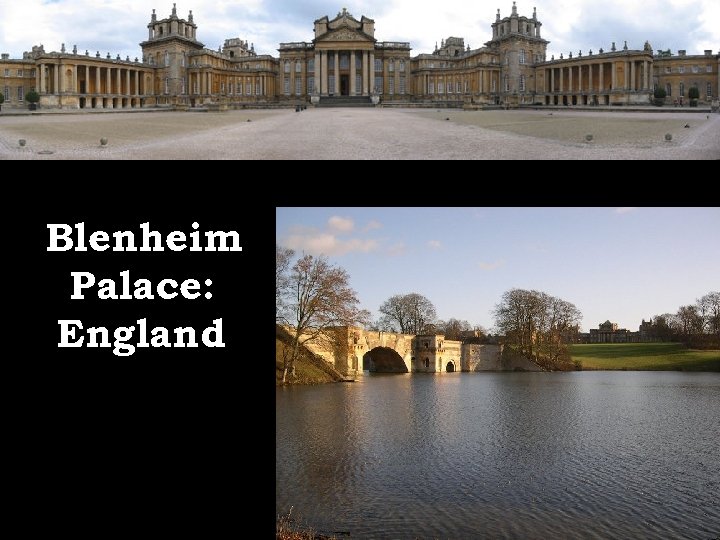 Blenheim Palace: England 