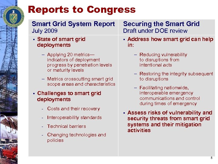 Reports to Congress Smart Grid System Report July 2009 § State of smart grid