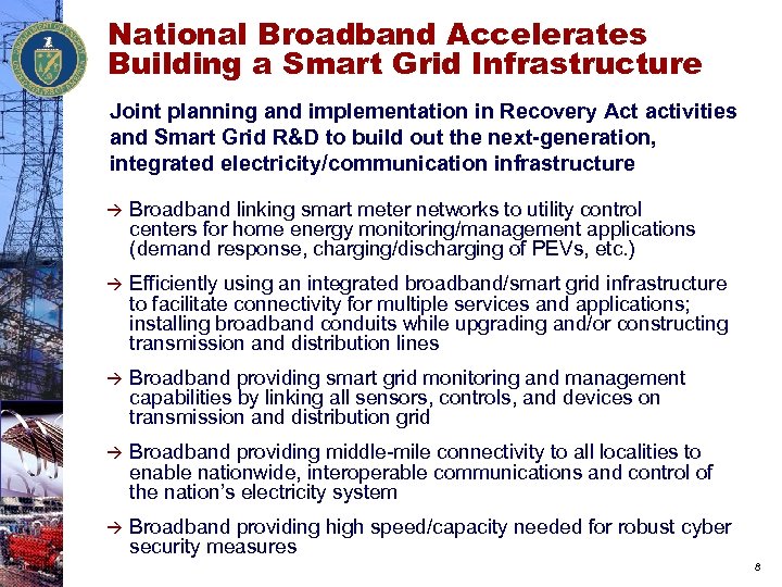 National Broadband Accelerates Building a Smart Grid Infrastructure Joint planning and implementation in Recovery