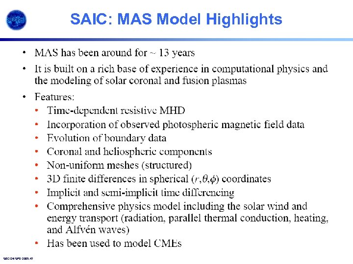 SAIC: MAS Model Highlights SECCHI SPD 2003. 47 