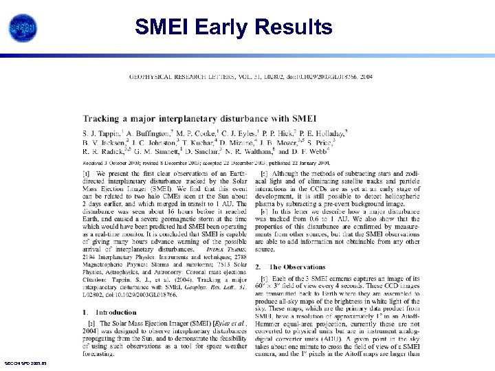 SMEI Early Results SECCHI SPD 2003. 63 