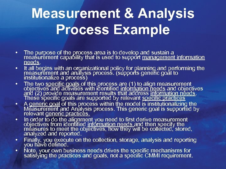 Measurement & Analysis Process Example • • The purpose of the process area is