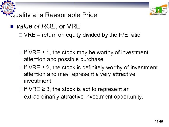 Quality at a Reasonable Price n value of ROE, or VRE ¨ VRE =