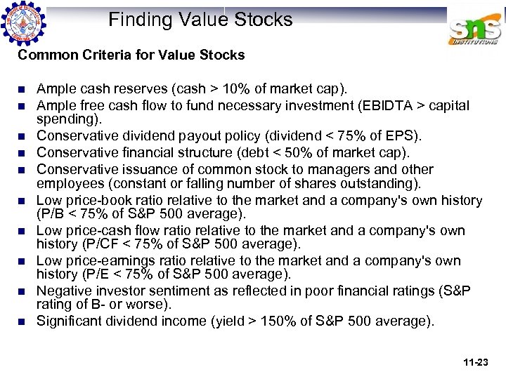 Finding Value Stocks Common Criteria for Value Stocks n n n n n Ample