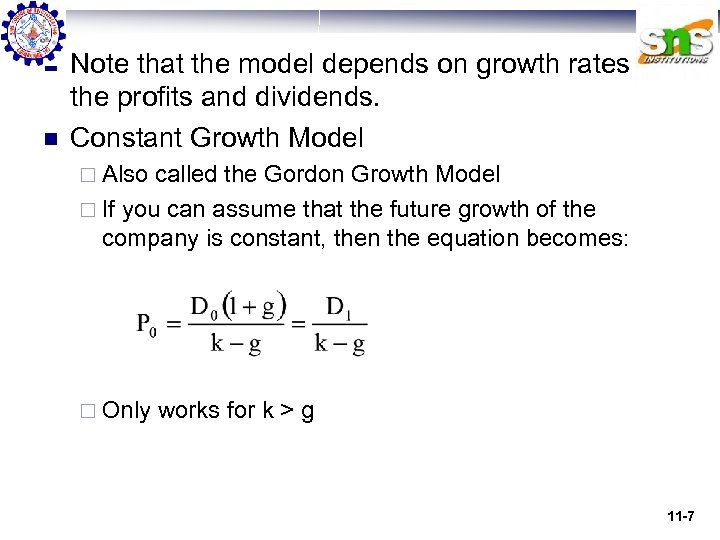 n n Note that the model depends on growth rates of the profits and