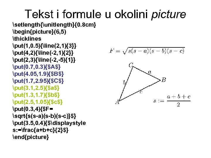Tekst i formule u okolini picture setlength{unitlength}{0. 8 cm} begin{picture}(6, 5) thicklines put(1, 0.