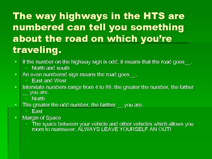 The way highways in the HTS are numbered can tell you something about the