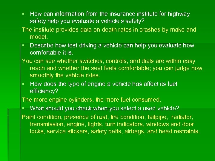 § How can information from the insurance institute for highway safety help you evaluate