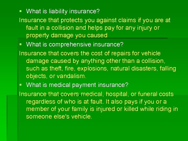 § What is liability insurance? Insurance that protects you against claims if you are