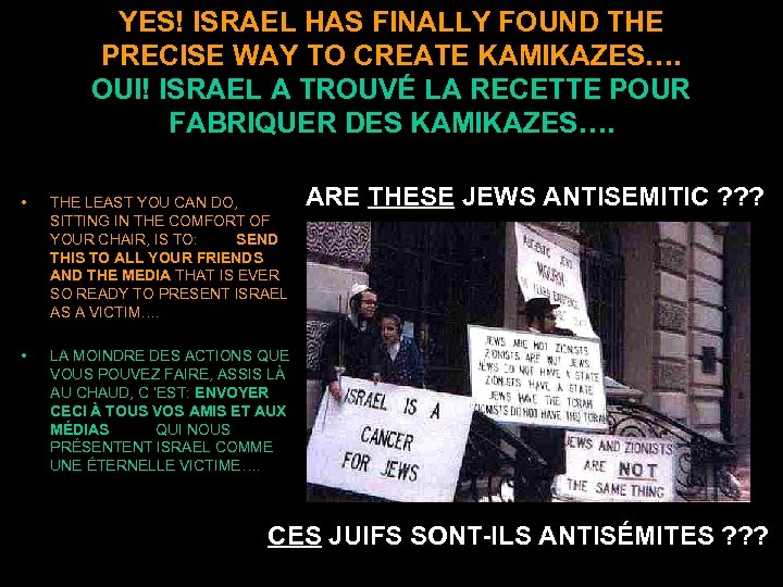 YES! ISRAEL HAS FINALLY FOUND THE PRECISE WAY TO CREATE KAMIKAZES…. OUI! ISRAEL A