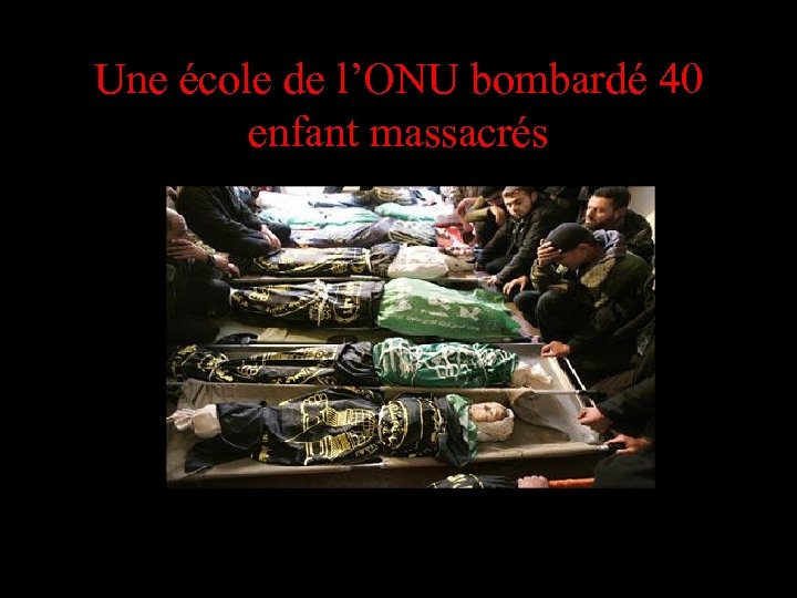 Une école de l’ONU bombardé 40 enfant massacrés 