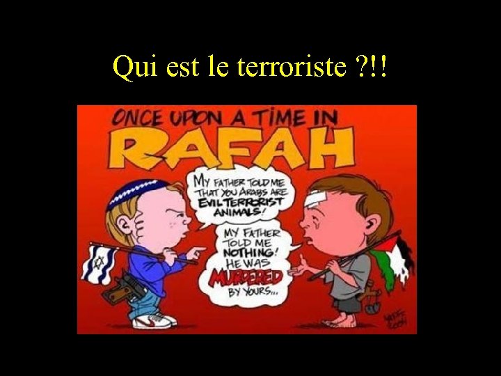 Qui est le terroriste ? !! 