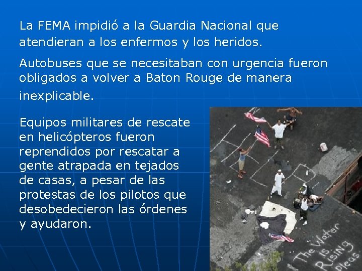 La FEMA impidió a la Guardia Nacional que atendieran a los enfermos y los