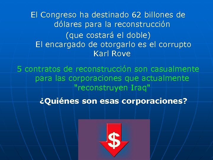 El Congreso ha destinado 62 billones de dólares para la reconstrucción (que costará el