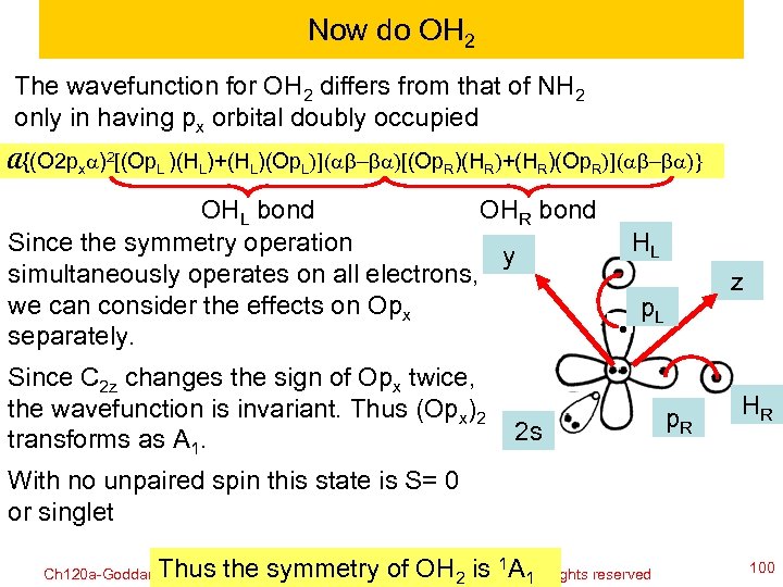 Now do OH 2 The wavefunction for OH 2 differs from that of NH